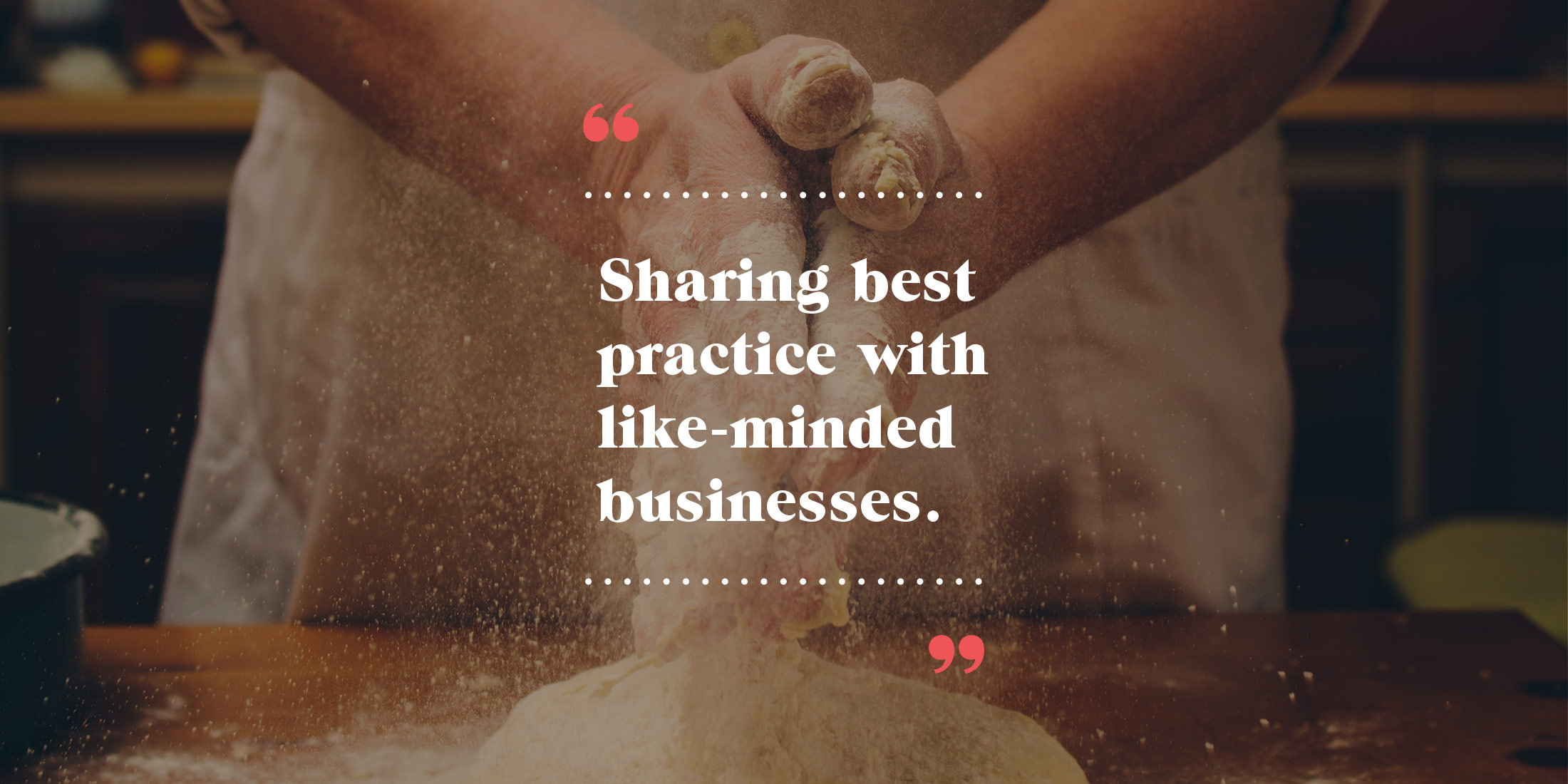 Sharing best practice with like-minded businesses